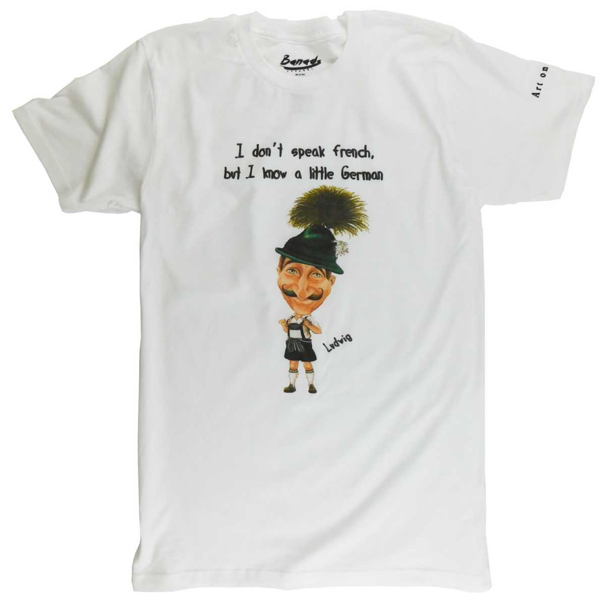 I don’t speak French, but I know a little German T-Shirt